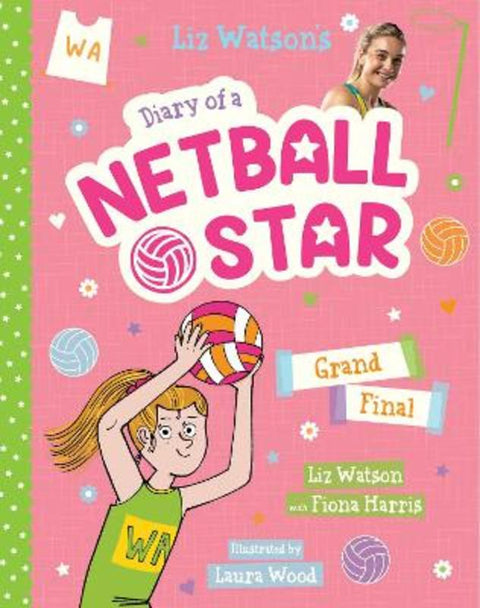 Grand Final (Diary of a Netball Star #4) by Fiona Harris - 9781761520020