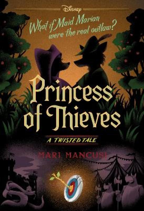 Princess of Thieves (Disney: A Twisted Tale #17) by Mari Mancusi - 9781761520921