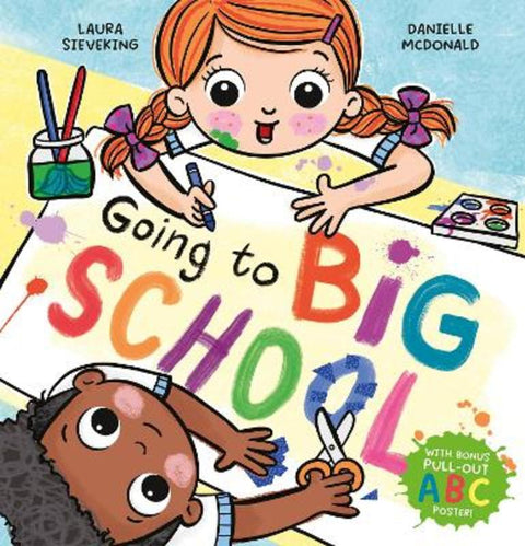 Going To Big School (With ABC Poster) by Laura Sieveking - 9781761521256