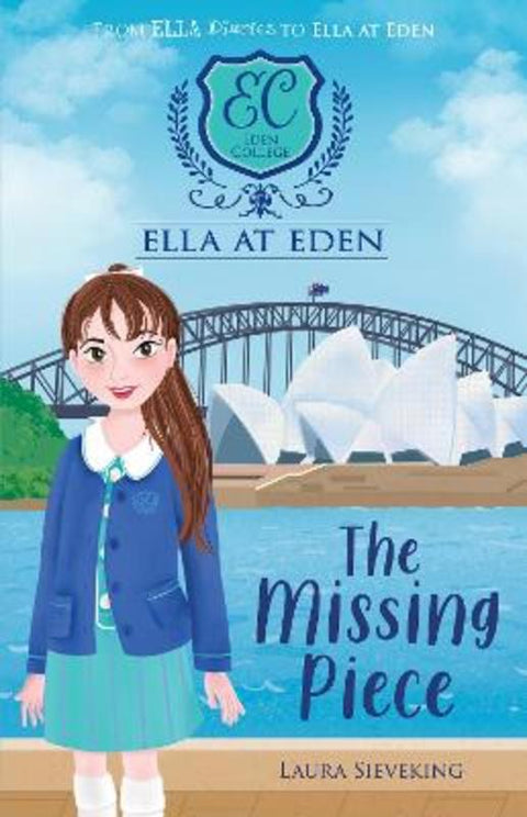 The Missing Piece (Ella at Eden #11) by Laura Sieveking - 9781761521454