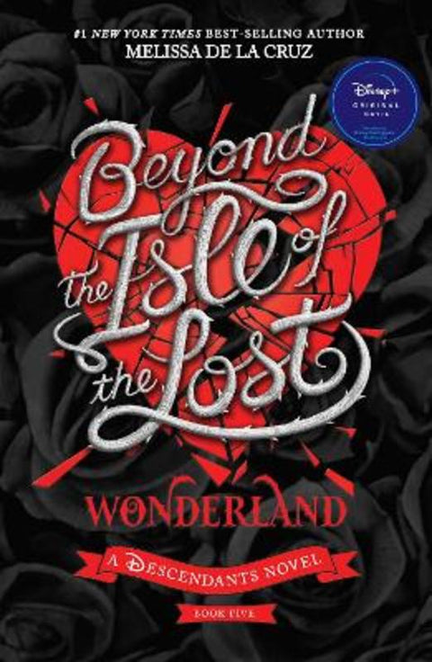 Beyond the Isle of the Lost: Wonderland (Disney: A Descendants Novel, Book 5) by Melissa De La Cruz - 9781761524660