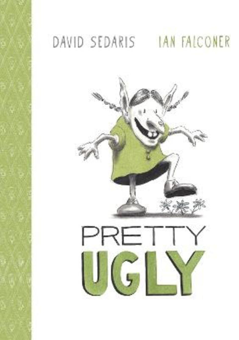 Pretty Ugly by David Sedaris - 9781761525032