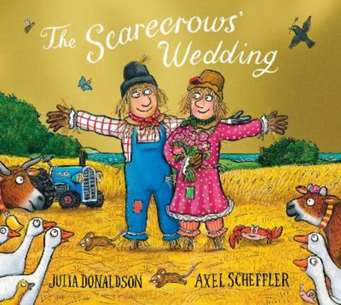 The Scarecrows' Wedding by Julia Donaldson - 9781761525513