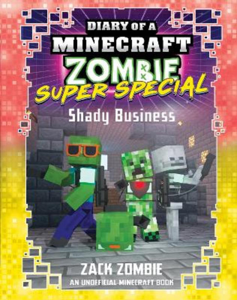 Shady Business (Diary of a Minecraft Zombie: Super Special #8) by Zack Zombie - 9781761526800