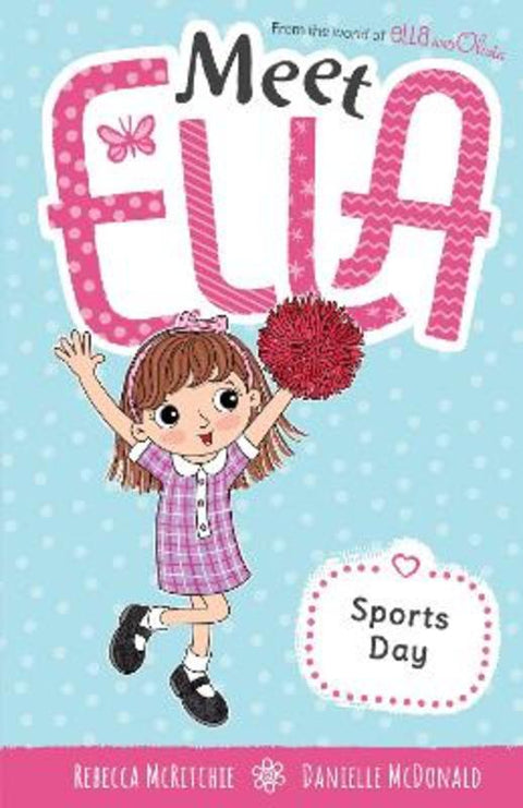 Sports Day (Meet Ella #15) by Rebecca McRitchie - 9781761526930