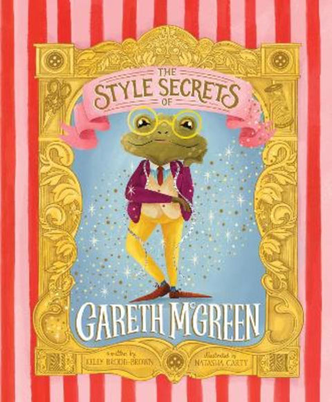 The Style Secrets of Gareth McGreen by Kelly Brodie-Brown - 9781761527043