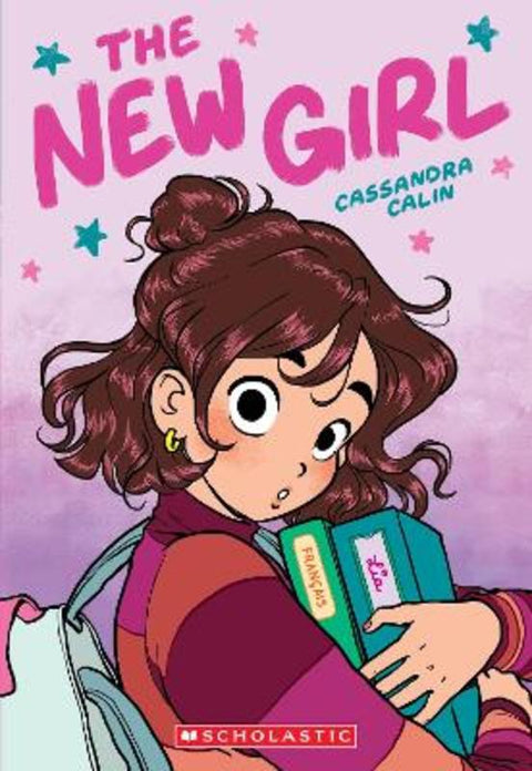 The New Girl (The New Girl: A Graphic Novel #1) by Cassandra Calin - 9781761527654