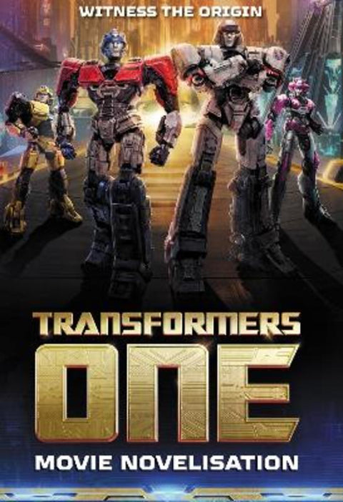 Transformers One: Movie Novelisation (Hasbro) by hasbro - 9781761528460