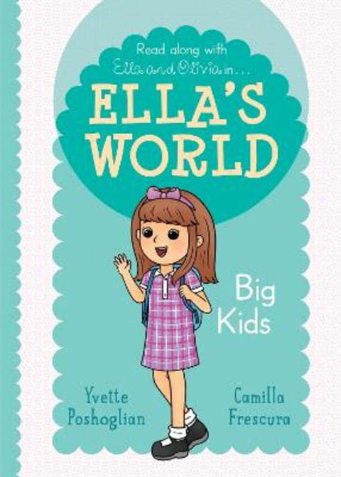 Big Kids (Ella's World #2) by Yvette Poshoglian - 9781761528538