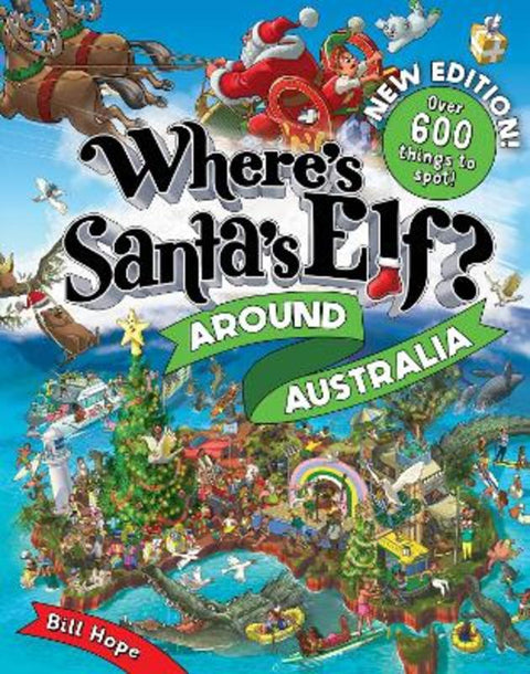 Where's Santas Elf? Around Australia (New Edition) by Bill Hope - 9781761528774