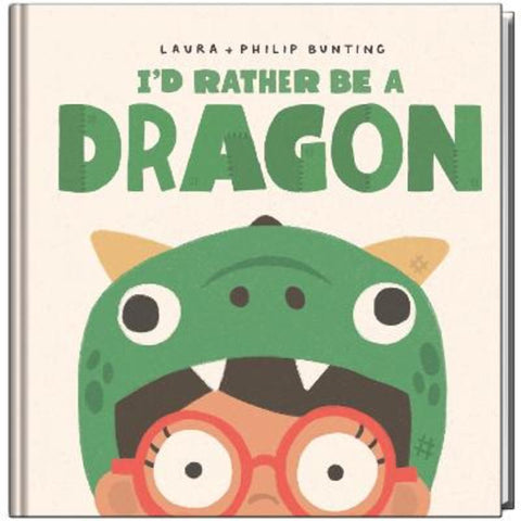 I'd Rather be a Dragon by Laura Bunting - 9781761528910