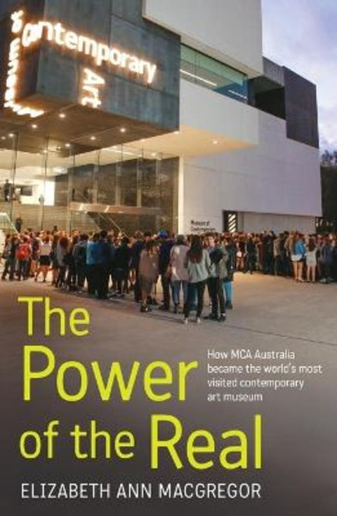 The Power of the Real by Elizabeth Ann Macgregor - 9781761540639
