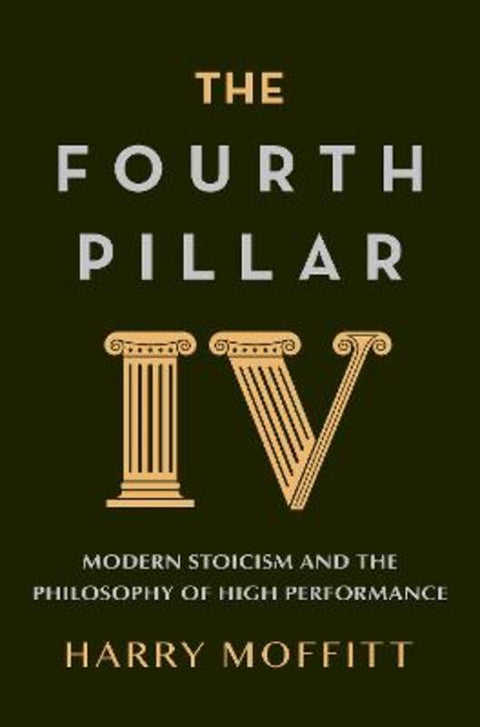 The Fourth Pillar by Harry Moffitt - 9781761563133