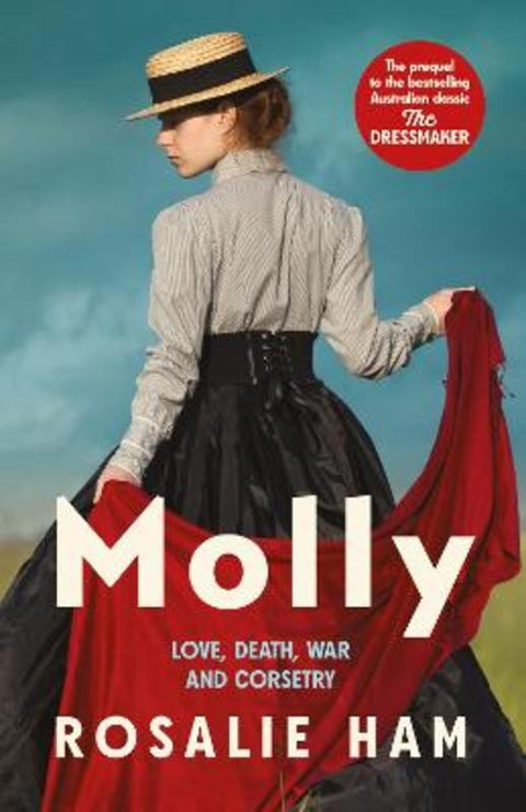 Molly: A Prequel to the Dressmaker by Rosalie Ham - 9781761566851