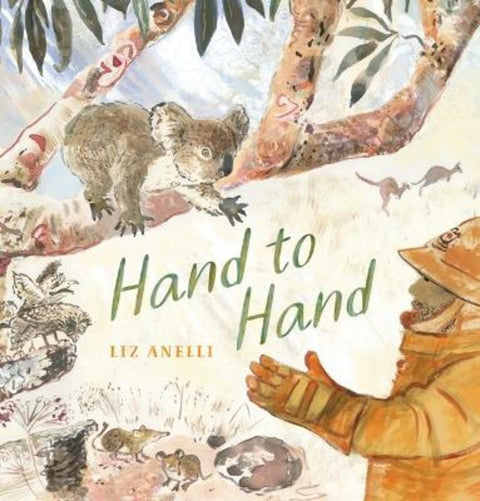 Hand to Hand by Liz Anelli (Illustrator) - 9781761600005