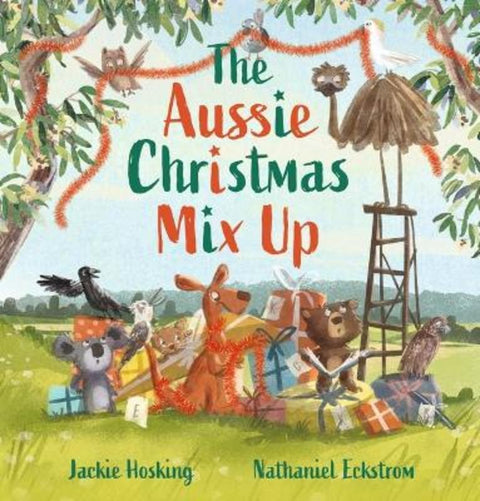 The Aussie Christmas Mix Up by Jackie Hosking - 9781761600333
