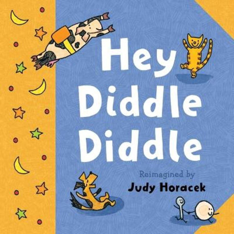 Hey Diddle Diddle by Judy Horacek - 9781761600364