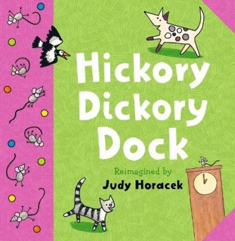 Hickory Dickory Dock by Judy Horacek - 9781761600814