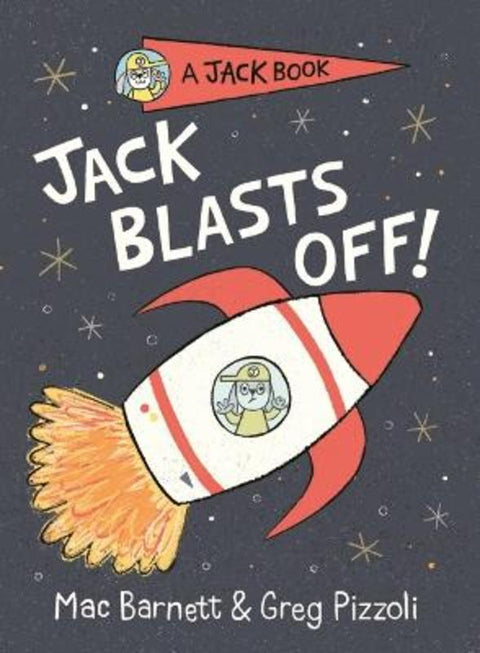 Jack Blasts Off! by Mac Barnett - 9781761601019