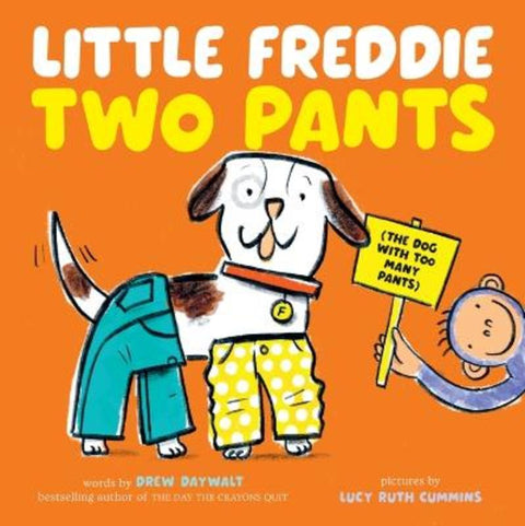 Little Freddie Two Pants by Lucy Ruth Cummins - 9781761601170