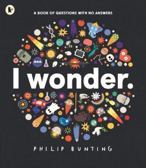 I Wonder: A Book of Questions with No Answers from Philip Bunting - Harry Hartog gift idea