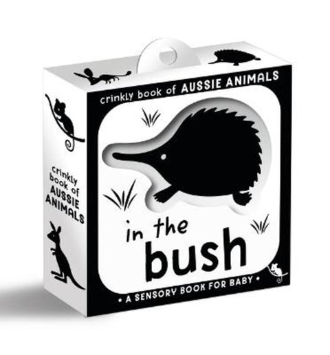 Crinkly Book of Aussie Animals: In the Bush by Walker Books Australia Pty Ltd - 9781761601347