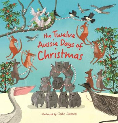 The Twelve Aussie Days of Christmas by Benji Walker - 9781761601484
