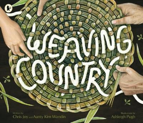 Weaving Country by Christine Joy - 9781761603440