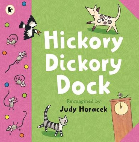 Hickory Dickory Dock by Judy Horacek - 9781761603600