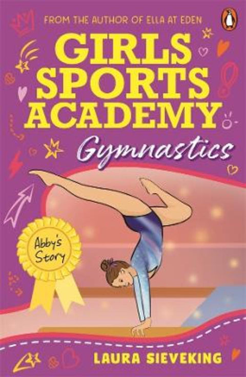 Girls Sports Academy: Gymnastics (Abby's Story) by Laura Sieveking - 9781761620300