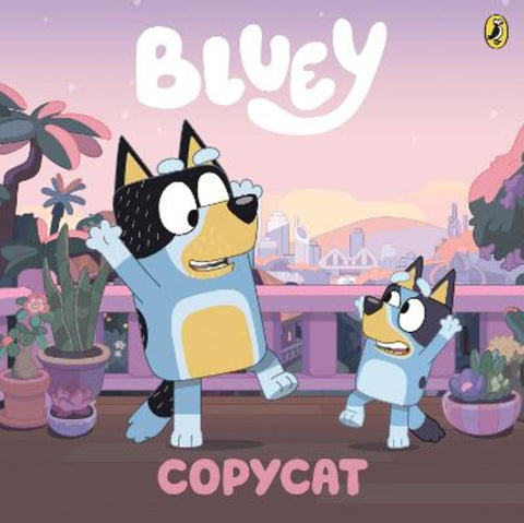 Bluey: Copycat by Bluey - 9781761621291