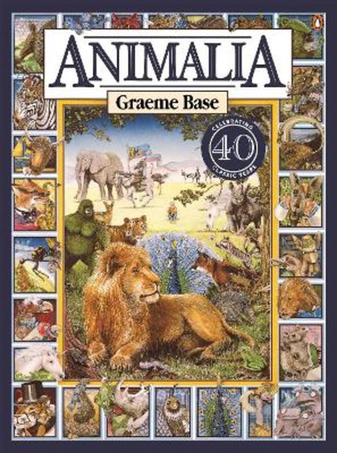 Animalia 40th Anniversary Edition by Graeme Base - 9781761622311