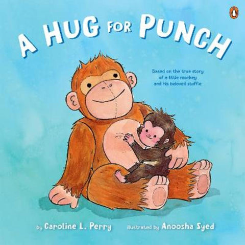 A Hug for Punch by Caroline L. Perry - 9781761625381