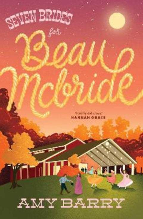 Seven Brides for Beau McBride : Volume 3 by Amy Barry - 9781761631078