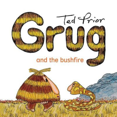 Grug and the Bushfire by Ted Prior - 9781761631535