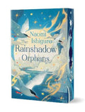 The Rainshadow Orphans : Volume 1 by Naomi Ishiguro - 9781761633119