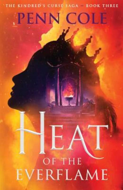 Heat of the Everflame : Volume 3 by Penn Cole - 9781761633270
