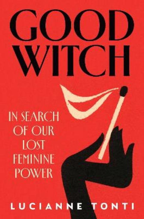 Good Witch by Lucianne Tonti - 9781761634314