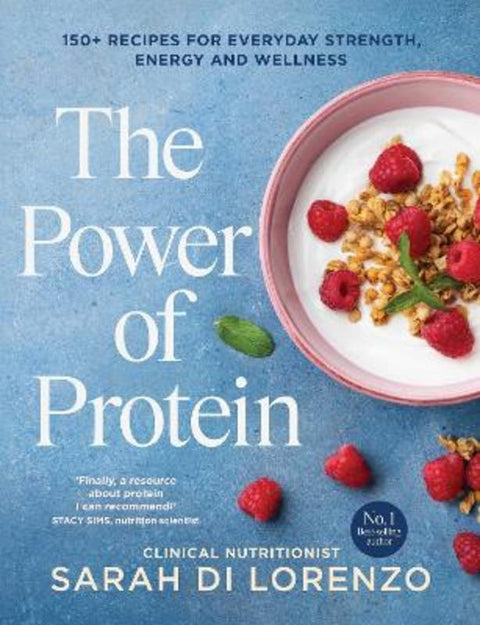 The Power of Protein by Sarah Di Lorenzo - 9781761635922