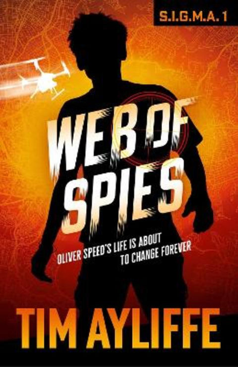 S.I.G.M.A. 1: Web of Spies by Tim Ayliffe - 9781761636615