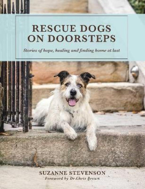 Rescue Dogs on Doorsteps by Suzanne Stevenson - 9781761637056