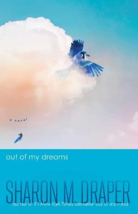 Out of My Dreams : Volume 3 by Sharon M. Draper - 9781761638237