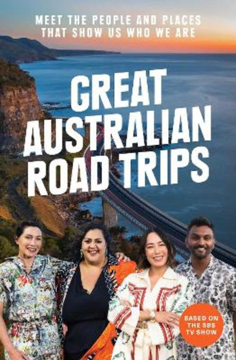 Great Australian Road Trips by Smita Kunvarji - 9781761638527