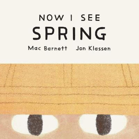 Now I See Spring by Mac Barnett - 9781761639340