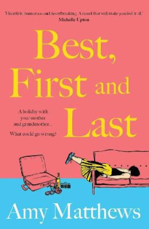 Best, First and Last by Amy Matthews - 9781761639432