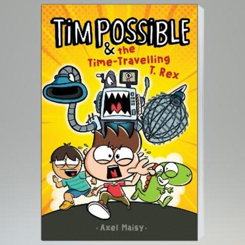 Tim Possible and the Time-Travelling T.Rex (Tim Possible #1) by Axel Maisy - 9781761640254