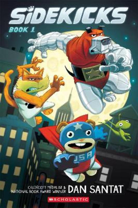 Sidekicks (Sidekicks: A Graphic Novel, Book 1) by Dan Santat - 9781761640261