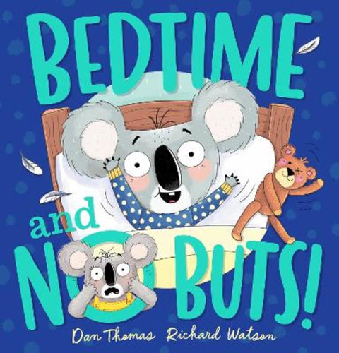 Bedtime And No Buts! by Dan Thomas - 9781761640681