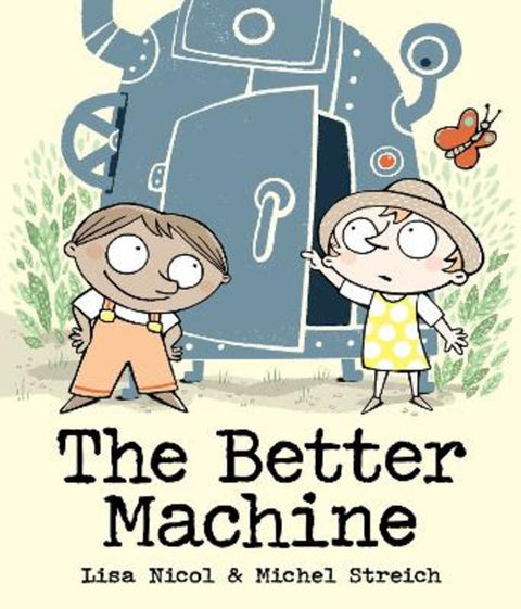 The Better Machine by Lisa Nicol - 9781761640704