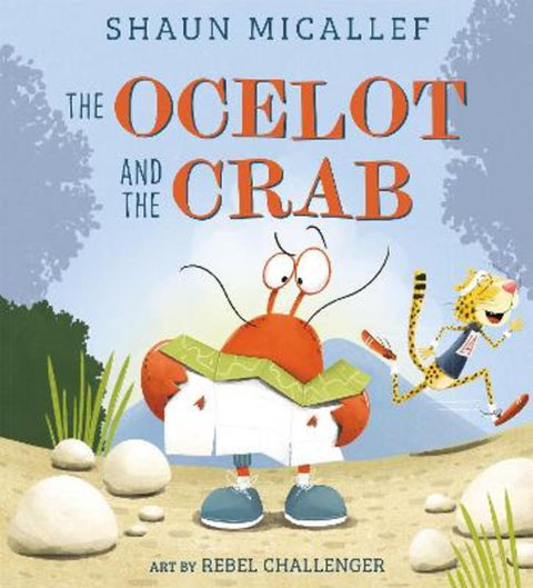 The Ocelot and the Crab by Shaun Micallef - 9781761641961